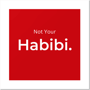 Not Your Habibi. (red) Posters and Art